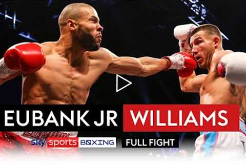 FULL FIGHT!  Chris Eubank Jr vs Liam Williams  Knockdowns galore in grudge fight 😠🔥