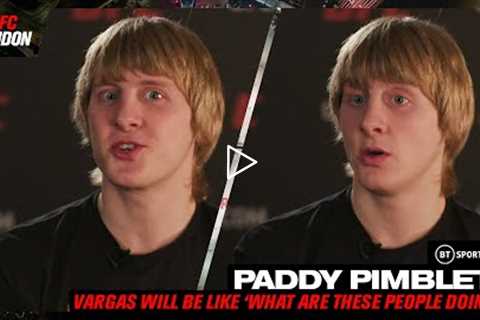 Now I can put Dana in a headlock! Paddy Pimblett on puttin on a show at UFC London