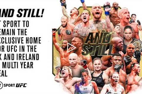 #AndStill 🔥 BT Sport x UFC Promo  The Journey Continues In UK & Ireland In New Multi-Year Deal ..