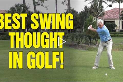 🏌🏼‍♂️THE BEST SWING THOUGHT IN GOLF!!! 🏌🏼‍♂️