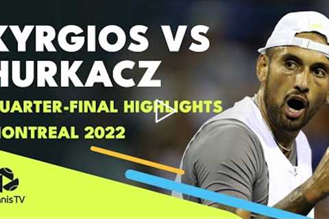 Nick Kyrgios vs Hubert Hurkacz | Montreal 2022 Quarter-Final Highlights