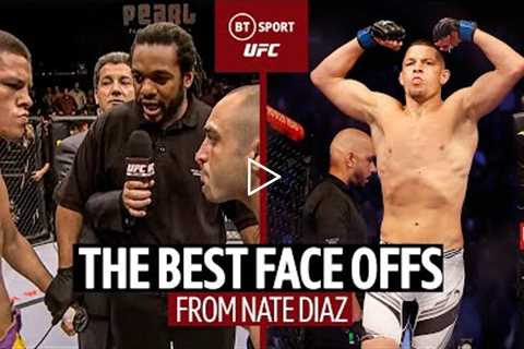 The best face offs from Nate Diaz in the UFC  BT Sport UFC