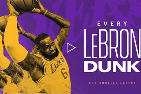 Every LeBron James Dunk as a Laker...So Far