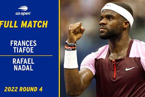 Frances Tiafoe vs. Rafael Nadal Full Match | 2022 US Open Round 4