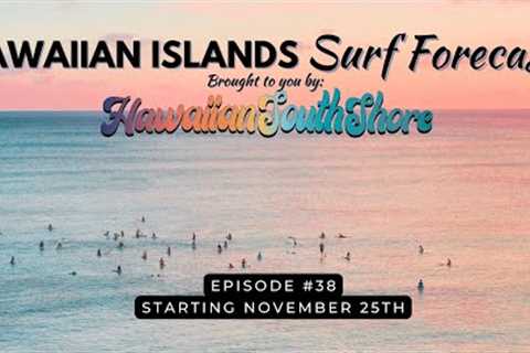 Surfing Forecast for Hawaiian Islands Nov 25th 2022