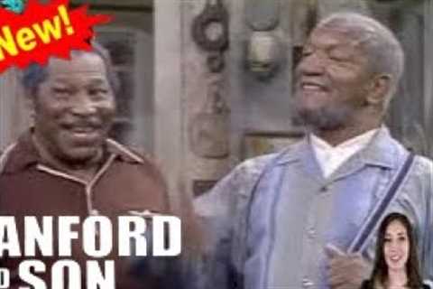 Sanford and Son Full Episode 2022 🎃🎃 S06E03+04 🎃🎃 California Crude