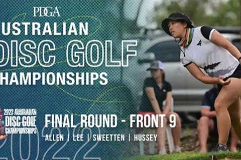 2022 Australian Disc Golf Championships | FINAL RD, F9 FPO | Allen, Lee, Sweetten, Hussey