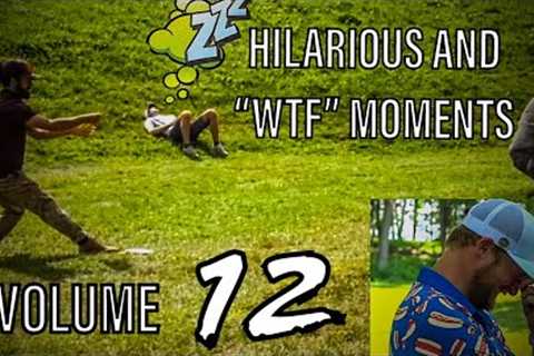 HILARIOUS AND WTF MOMENTS IN DISC GOLF COVERAGE - PART 12