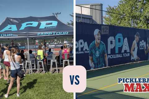 PPA Pickleball and APP Tour – Differences and Similarities in 2023