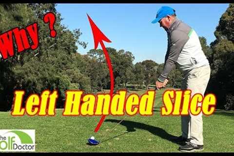 Left Handed Golf Tip | Left Handed Golf Swing Tips |Why Most Left Handed Golfers Slice