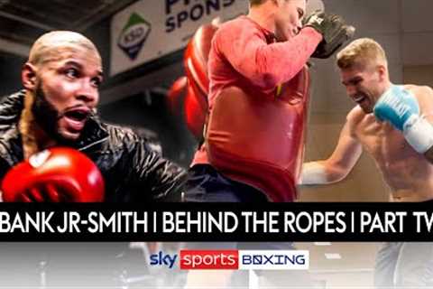 TRAINING CAMPS REVEALED! ⚠️  Eubank Jr vs Smith  Behind The Ropes  Episode Two