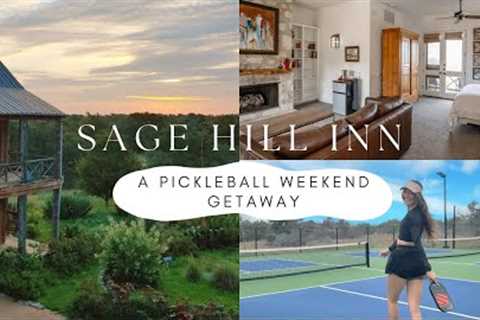 Sage Hill Inn- The Perfect Pickleball Weekend Getaway