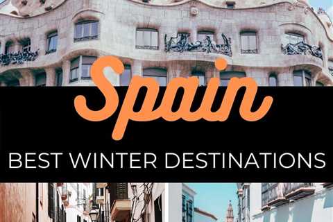 Planning a Trip to Spain in Winter?