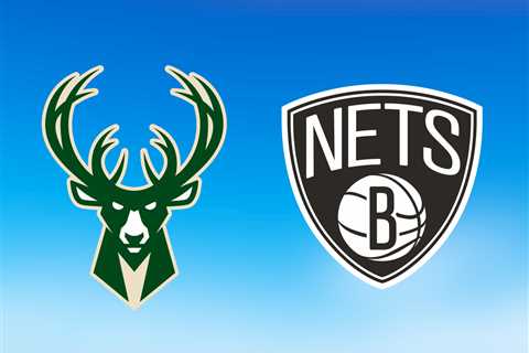 Bucks vs. Nets: Start time, where to watch, what’s the latest