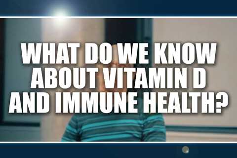 What do we know about Vitamin C and immune health?  Neil Walsh