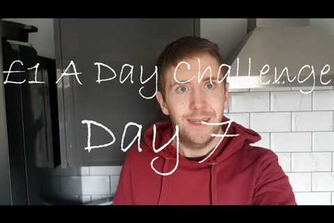 £1 A Day Challenge – Day 7