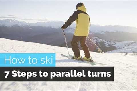 HOW TO SKI | 7 STEPS TO PARALLEL TURNS