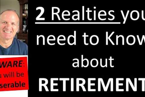 A Happy Retirement is linked to these 2 realities