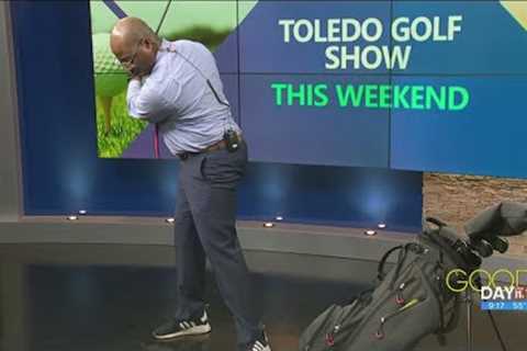 Golfing 101: What to know about the Toledo Golf Show and more | Good Day on WTOL 11