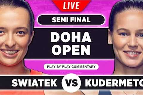 SWIATEK vs KUDERMETOVA | Qatar Open 2023 Semi Final | Live Tennis Play-by-Play Stream