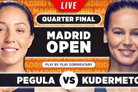 PEGULA vs KUDERMETOVA | WTA Madrid Open 2023 Quarter Final | LIVE Tennis Play-by-Play Stream