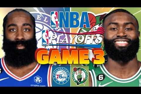 Boston Celtics at Philadelphia 76ers  Game 3  NBA Playoffs Live Play by Play Scoreboard/Interga