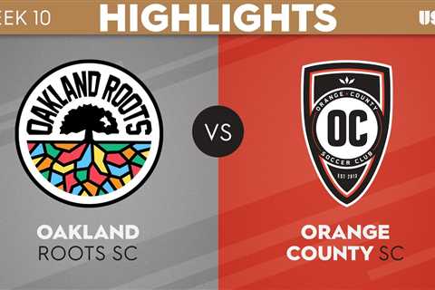 Oakland Roots SC vs. Orange County SC – Game Highlights