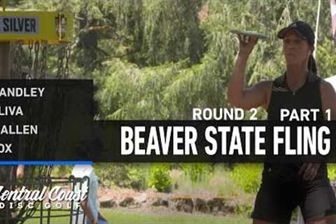 2023 Beaver State Fling - FPO Round 2 Part 1 - Handley, Oliva, Allen, Cox