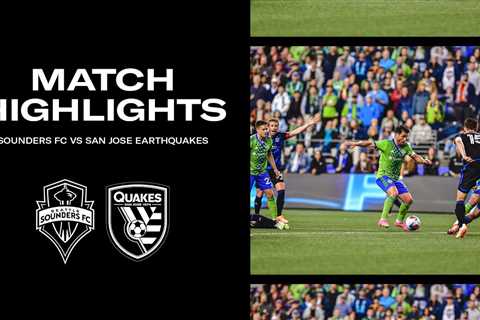 HIGHLIGHTS: Seattle Sounders FC vs. San Jose Earthquakes | May 31, 2023