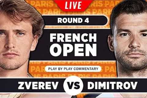 ZVEREV vs DIMITROV | French Open 2023 | LIVE Tennis Play-by-Play Stream