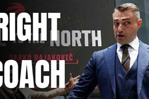 RAPTORS FAMILY: WE GOT THE RIGHT COACH!!!.