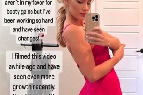 Paige Spiranac reveals she has ‘been on a journey to build her booty’ and shares photo of her..