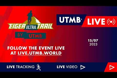 Eiger Ultra Trail by UTMB 2023 - English Live 🇬🇧 - Part 2