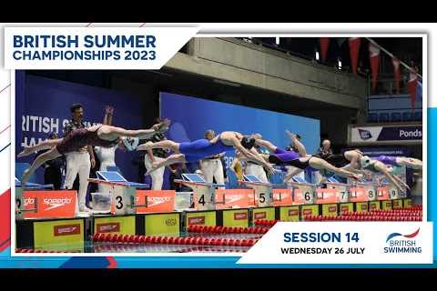 British Summer Championships 2023 | Session 14