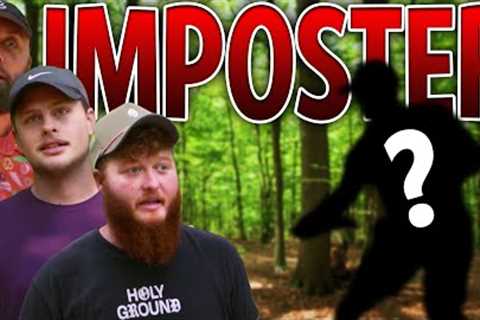 Konner Turns His Back on Hunter?! | Imposter Disc Golf Challenge