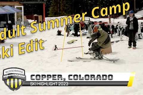 Woodward Adult Summer Camp 2023 Ski Highlight Copper Mountain