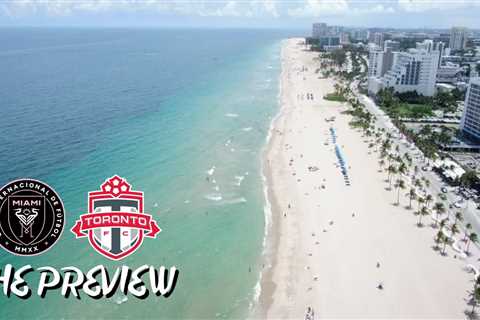 Inter Miami vs Toronto FC – The Preview