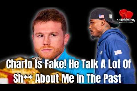 Oh Oh! Canelo Isn''t Falling For the Nice Guy Act From Charlo - Says I''m Looking For the Knockout!