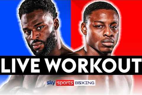 WORKOUT LIVE! 🔥  Joshua Buatsi vs Dan Azeez, Mikael Lawal vs Isaac Chamberlain