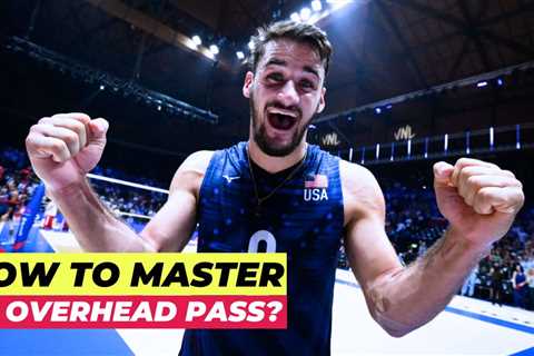 ULTIMATE Guide to Overhead Passing | 20+ Advice, Exercises and Tips to Master Your Passing