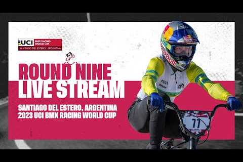 Round Nine – Santiago del Estero (ARG) | 2023 UCI BMX Racing World Cup