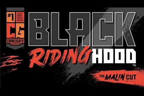 Black Riding Hood THE MALIN CUT is here!