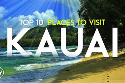 The Top 10 BEST Places To Visit in Kauai, Hawaii (2023) // UPDATE