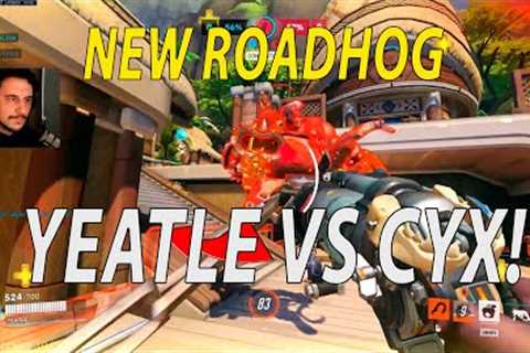 YEATLE vs CYX! NEW ROADHOG! REWORK ROADHOG GAMEPLAY - BROKEN?! ONESHOT?!