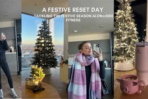 A VERY FESTIVE RESET DAY | navigating fitness and the festive season and post-marathon blues