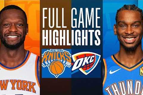 KNICKS at THUNDER | FULL GAME HIGHLIGHTS | December 27, 2023