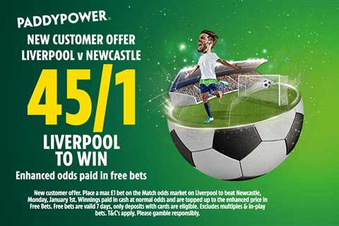 Liverpool vs Newcastle: Get Liverpool to win at amazing odds of 45/1 with Paddy Power