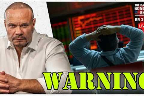 The Dan Bongino Show [WARNING URGENT] This Was A Warning