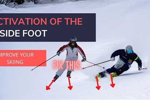 Activation Of The Inside Foot - Fix Tip Splay