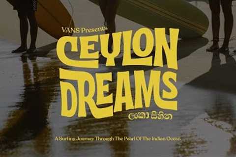 CEYLON DREAMS; A Surfing Journey Through The Pearl of The Indian Ocean